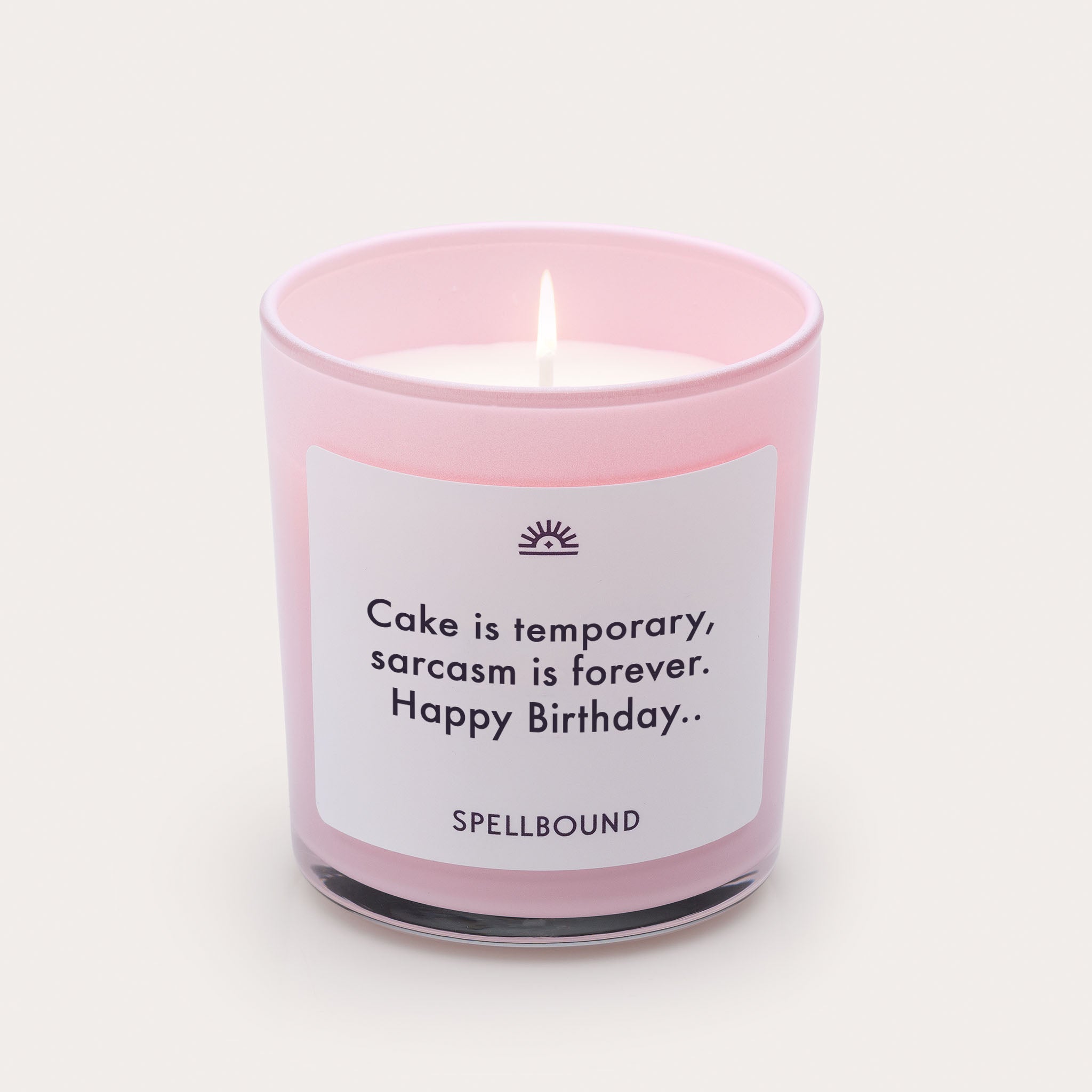 Cake is temporary Candle